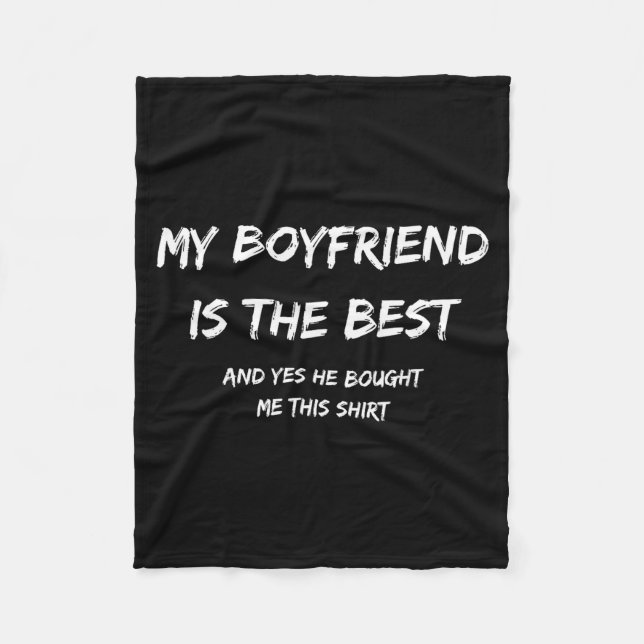 Couverture Polaire My Boyfriend Is The And Yes He Bought Me This  (Devant)