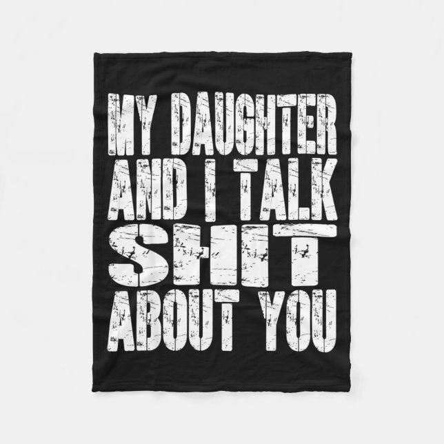 Couverture Polaire My Daughter And I Talk About You Dad Mom Father Mo (Devant)