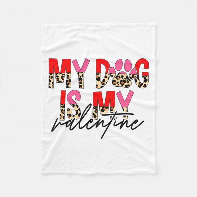 Couverture Polaire My Dog Is My Valentine Paw Heart Pet Owner Leopard (Devant)