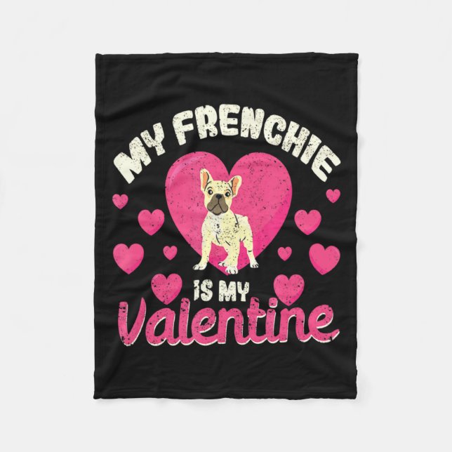 Couverture Polaire My Frenchie Is My Valentine Valentines Day French  (Devant)