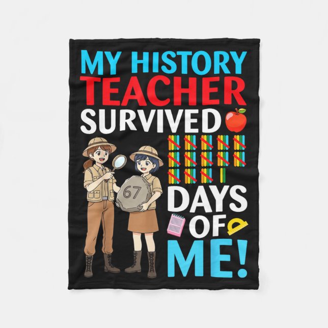 Couverture Polaire My History Teacher Survived 67 Days Of Me Student  (Devant)
