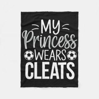 Couverture Polaire My Princess Wears Cleats Soccer Dad 
