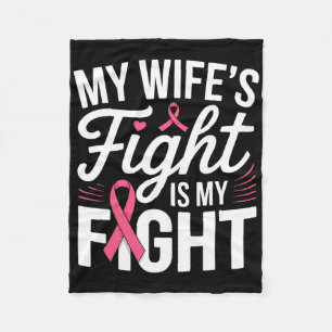 Couverture Polaire My Wife's Fight Is My Fight Breast Cancer Awarenes