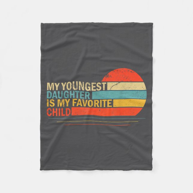 Couverture Polaire My Youngest Daughter Is My Favorite Child Funny Pa (Devant)