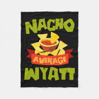 Couverture Polaire Nacho Average Wyatt Anniversaire Drôle Personnalis