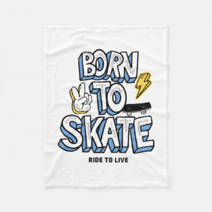 Couverture Polaire Né à Skate Ride pour vivre