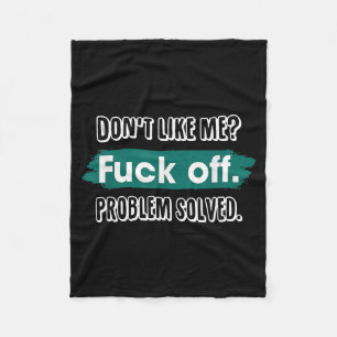 Couverture Polaire Ne m'aime pas F*ck Off Problem solved Funny Sassy