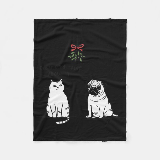 Couverture Polaire Ne pensez même pas à ça drôle Chat maman et chien  (Devant)