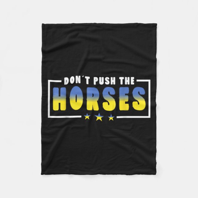 Couverture Polaire Ne poussez pas les chevaux - Citation drôle de mèm (Devant)