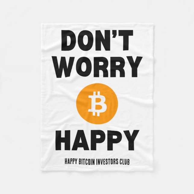 Couverture Polaire Ne t'inquiète pas B Itcoin heureux  (Devant)