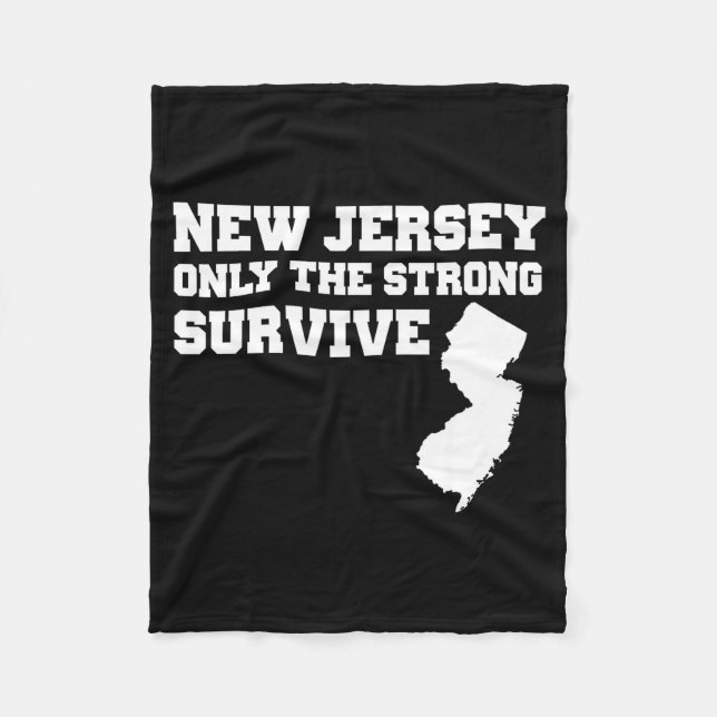Couverture Polaire New Jersey Only The Strong Survive Shirt Funny Gif (Devant)