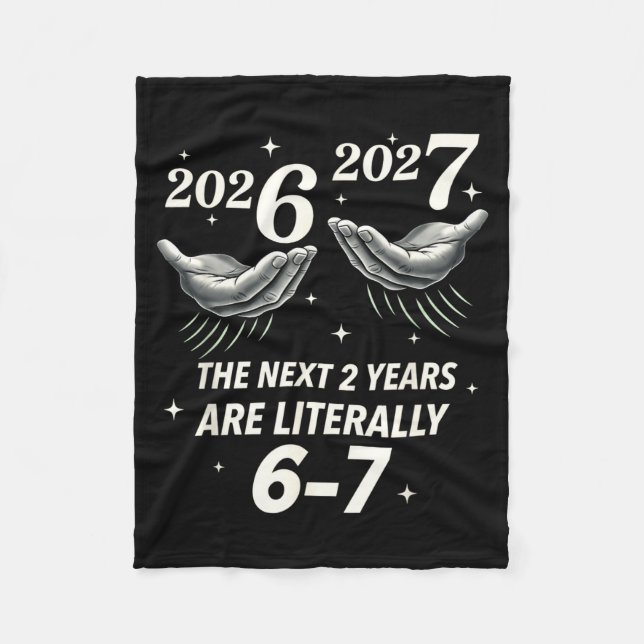 Couverture Polaire New Year 2026 Funny 67 The Next 2 Years Are Litera (Devant)