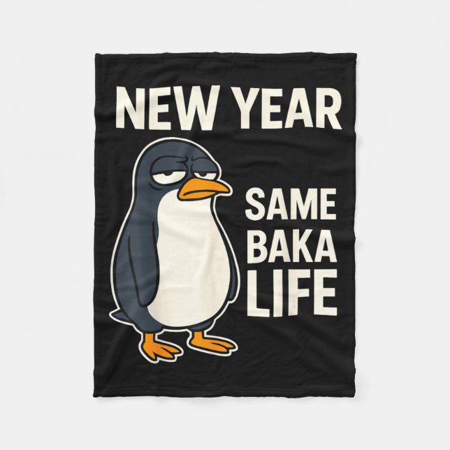 Couverture Polaire New Year Same Baka Life Penguin Joke  (Devant)