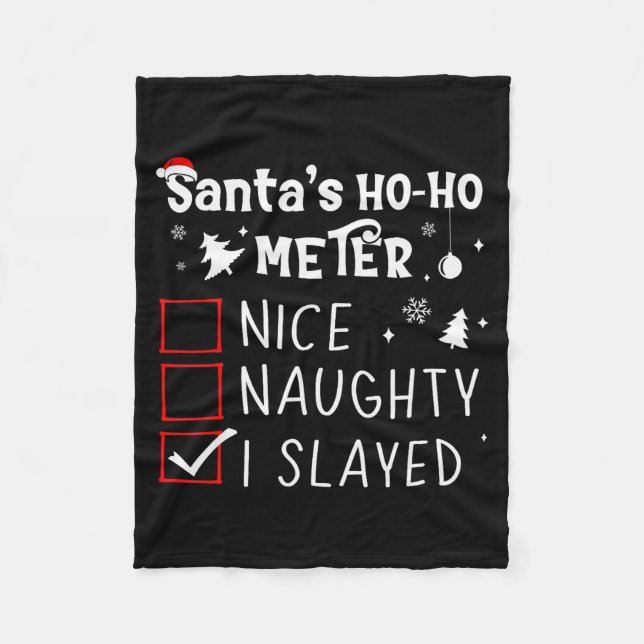 Couverture Polaire Nice Naughty I Slayed Christmas List Slaying Slay  (Devant)
