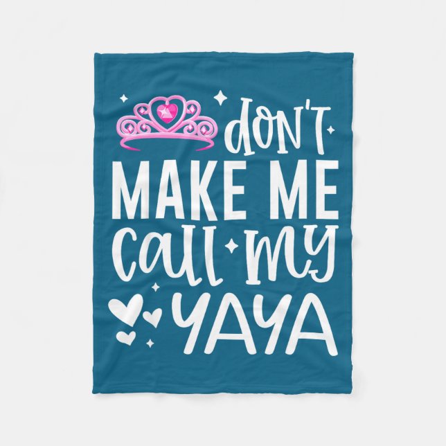 Couverture Polaire Nk Crown Don’t Make Me Call My Yaya Funny Granddau (Devant)