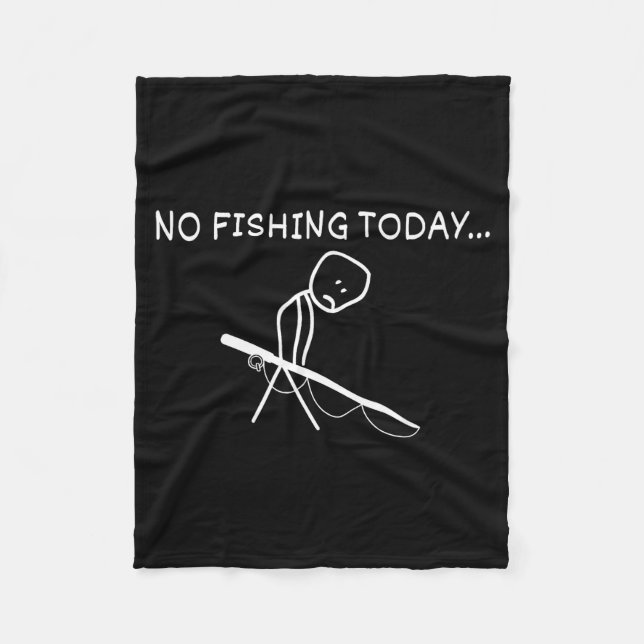 Couverture Polaire No Fishing Today Sad Stickman Fisherman Fathers Da (Devant)