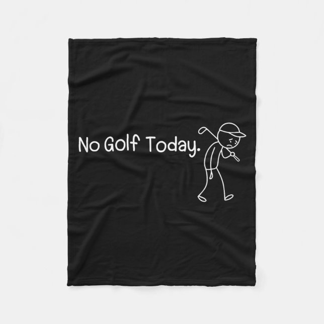 Couverture Polaire No Golf Today Funny Sad Stickman Golfer Men Women  (Devant)