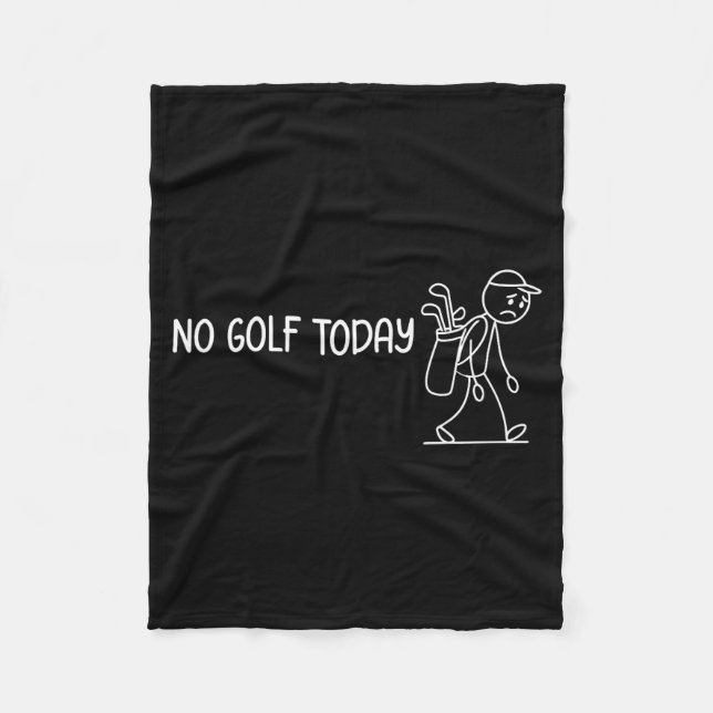 Couverture Polaire No Golf Today Funny Sad Stickman Golfer Men Women  (Devant)