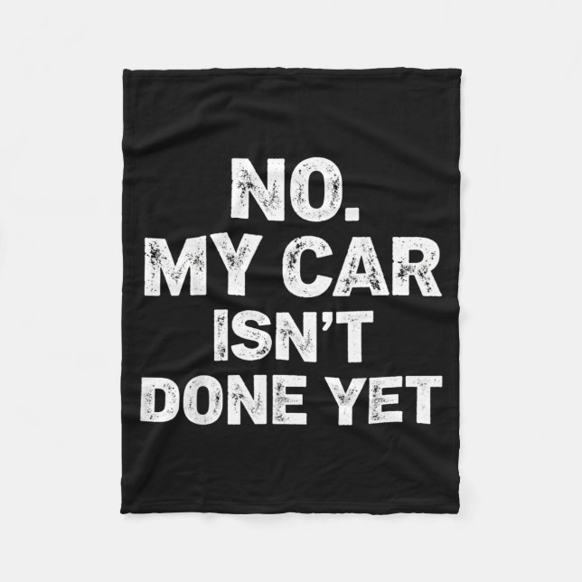 Couverture Polaire No My Car Is Not Ready Funny Mechanic  (Devant)
