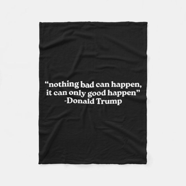 Couverture Polaire Nothing Bad Can Happen, It Can Only Good Happen Qu (Devant)