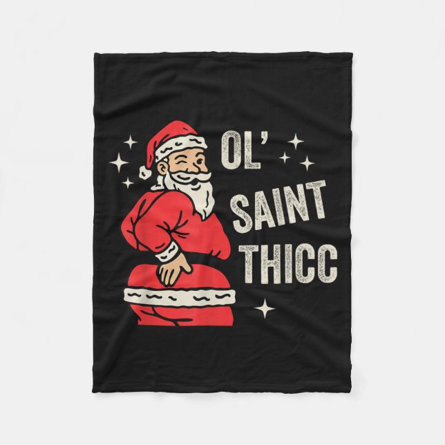 Couverture Polaire Ol' Saint Thicc Christmas, Funny Ty Santa Christma (Devant)