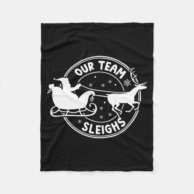 Couverture Polaire Our Team Sleighs Christmas Reindeers Santa's Long  (Devant)