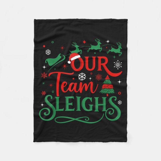 Couverture Polaire Our Team Sleighs Christmas Reindeers Santa's Worke (Devant)