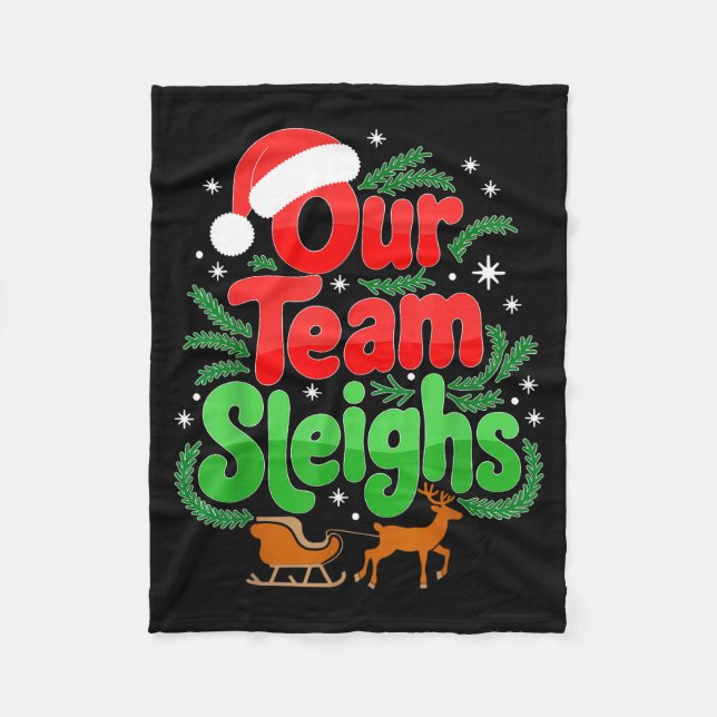 Couverture Polaire Our Team Sleighs Christmas Reindeers Santa's Worke (Devant)