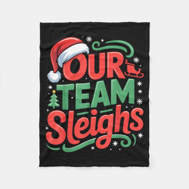 Couverture Polaire Our Team Sleighs Funny Christmas Reindeers Xmas  (Devant)