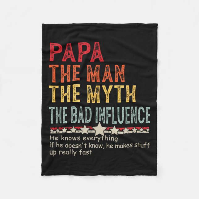 Couverture Polaire Papa The Man The Myth The Bad Influence He Knows E (Devant)