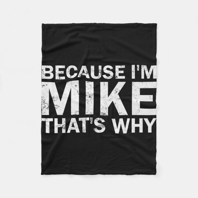 Couverture Polaire Parce que Mike c'est pourquoi anniversaire sarcast (Devant)