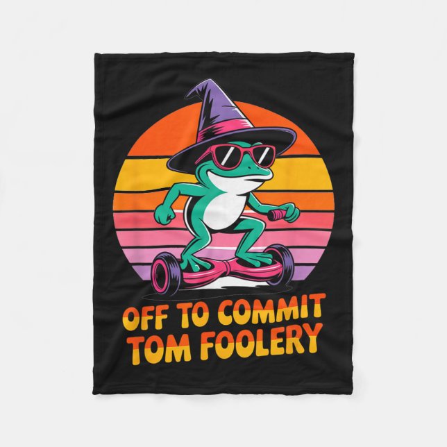 Couverture Polaire Partir Pour Engager Tom Foolery Funny Frog Sarcasm (Devant)