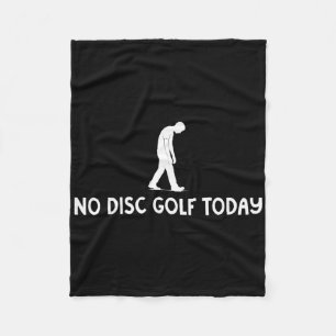 Couverture Polaire Pas de Disc Golf aujourd'hui Drôle Triste Disc Gol