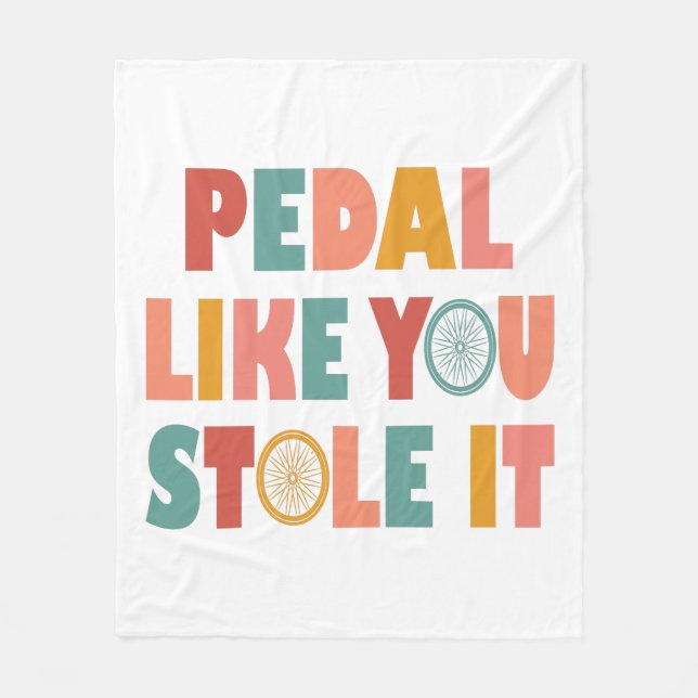 Couverture Polaire Pedal Like You Stole It - Funny Cycling (Devant)