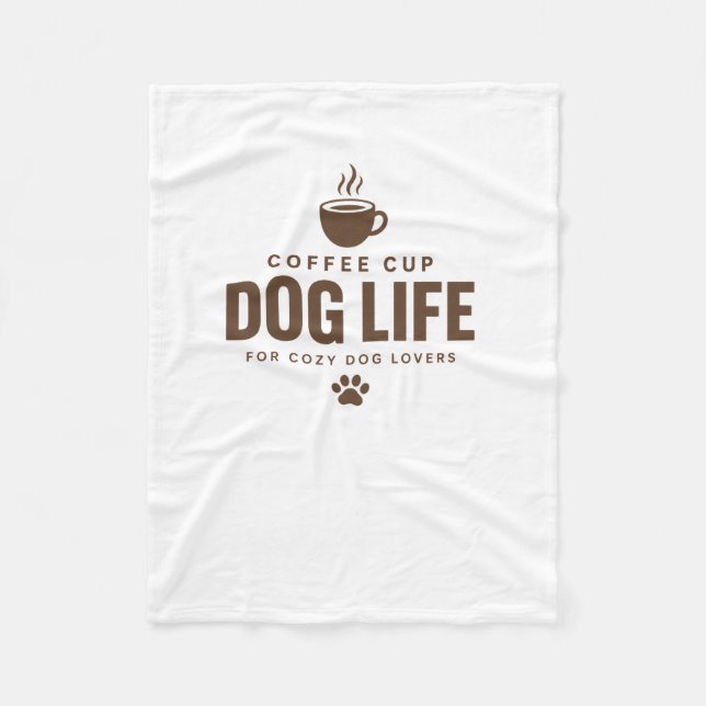 Couverture Polaire Plaid en molleton Coffee Cup Dog Life pour les amo (Devant)