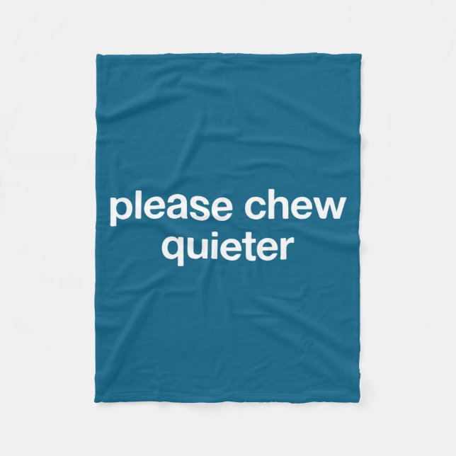 Couverture Polaire Please Chew Quieter Funny Sarcastic Saying Silence (Devant)