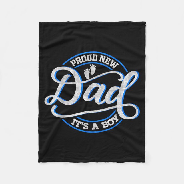 Couverture Polaire Proud New Dad It's A Boy Funny First Time Dad  (Devant)