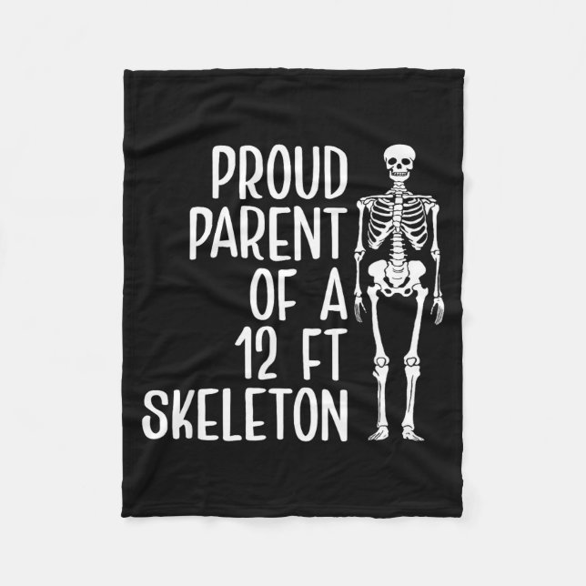 Couverture Polaire Proud Parent Of A 12ft Skeleton Funny Family Quote (Devant)