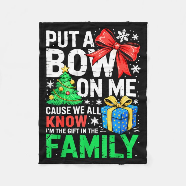 Couverture Polaire Put A Bow On Me Shirt Men Women Toddler Boy Girl C (Devant)