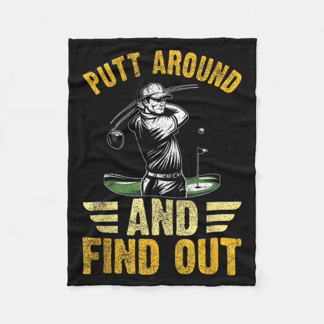 Couverture Polaire Putt Around And Find Out Funny Golf Quote  (Devant)