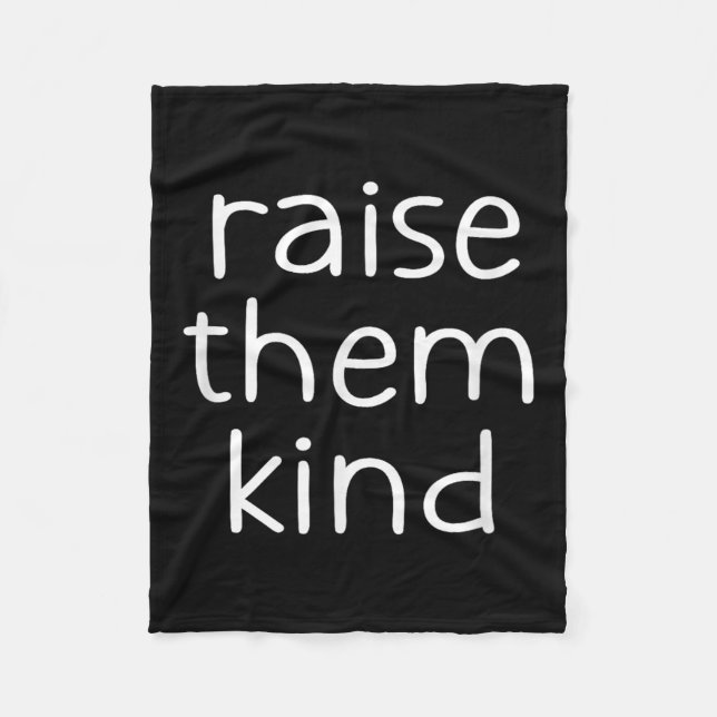 Couverture Polaire Raise Them Kind, Insrational, Motivational Quotes  (Devant)