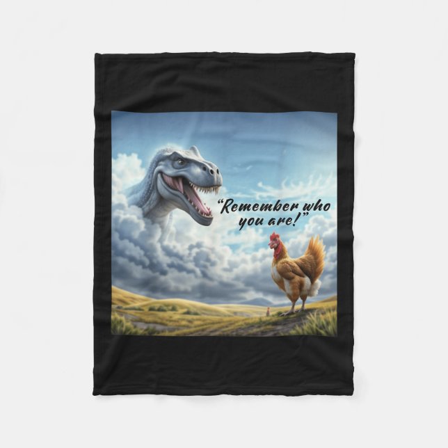 Couverture Polaire Remember Who You Are Dinosaur Chicken  (Devant)