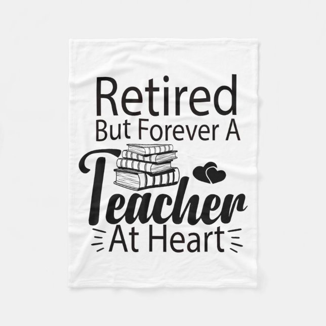Couverture Polaire Retired But Forever A Teacher At Heart Retirement  (Devant)