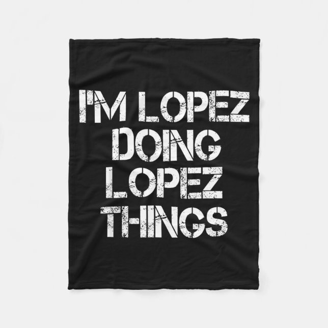 Couverture Polaire Retro Im Lopez Doing Lopez Things Quote Funny  (Devant)