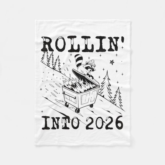 Couverture Polaire Rollin’ Into 2026 Raccoon Dumpster Fire Funny New  (Devant)