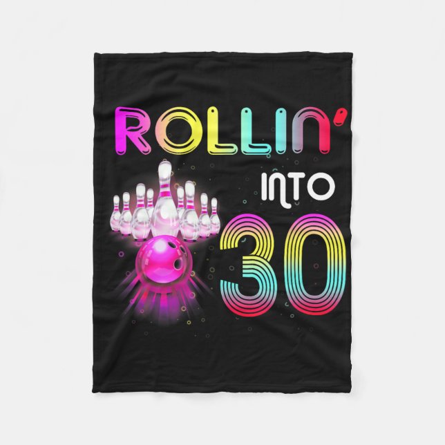 Couverture Polaire Rollin Into 30 Bowling Anniversaire fête 30e anniv (Devant)