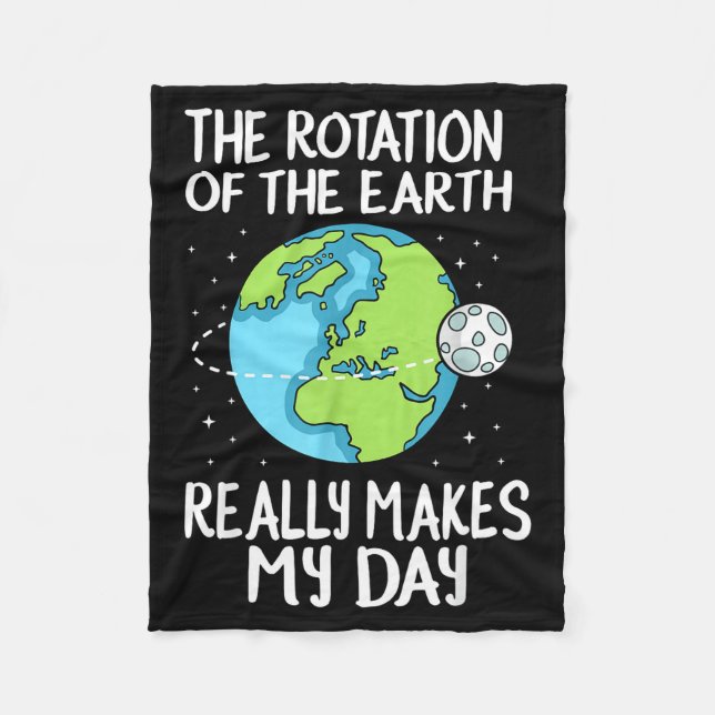 Couverture Polaire Rotation Of The Earth Makes My Day Funny Science  (Devant)