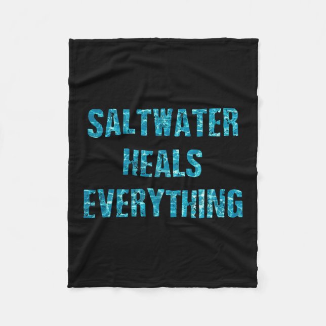 Couverture Polaire Saltwater Heals Everything Motivational Quotes  (Devant)