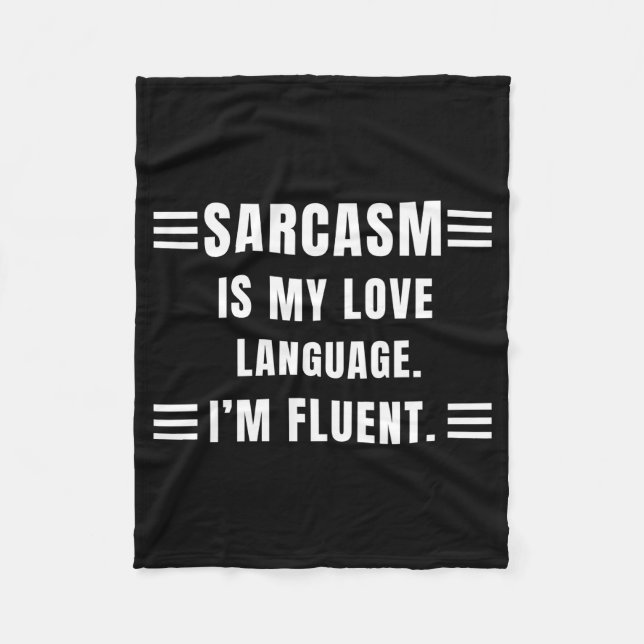 Couverture Polaire Sarcasm Is My Love Language Funny Quotes Sarcastic (Devant)