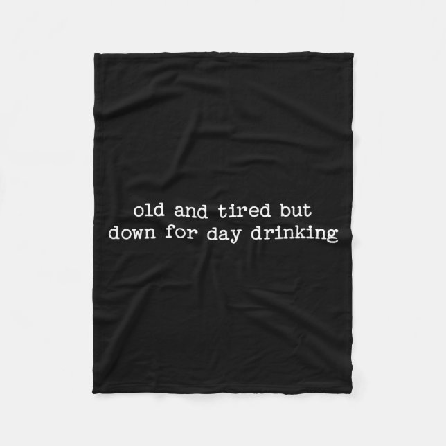 Couverture Polaire Sarcastic Quote Saying Gift Old Tired Down For Day (Devant)